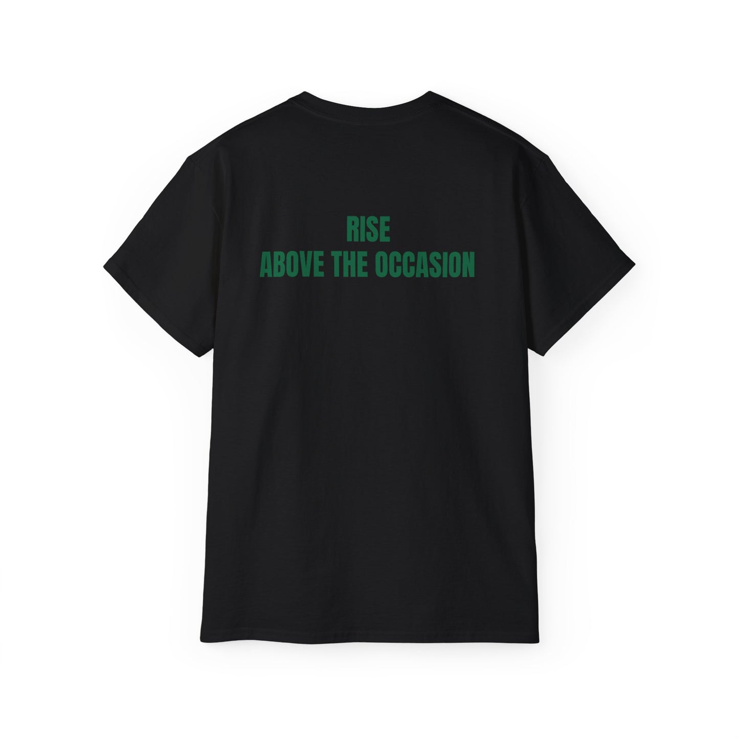 Rise Above the Occasion Unisex Ultra Cotton Tee