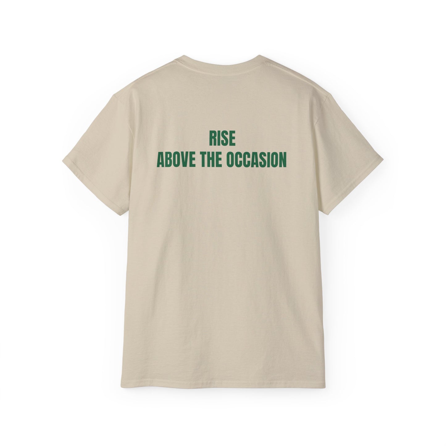 Rise Above the Occasion Unisex Ultra Cotton Tee